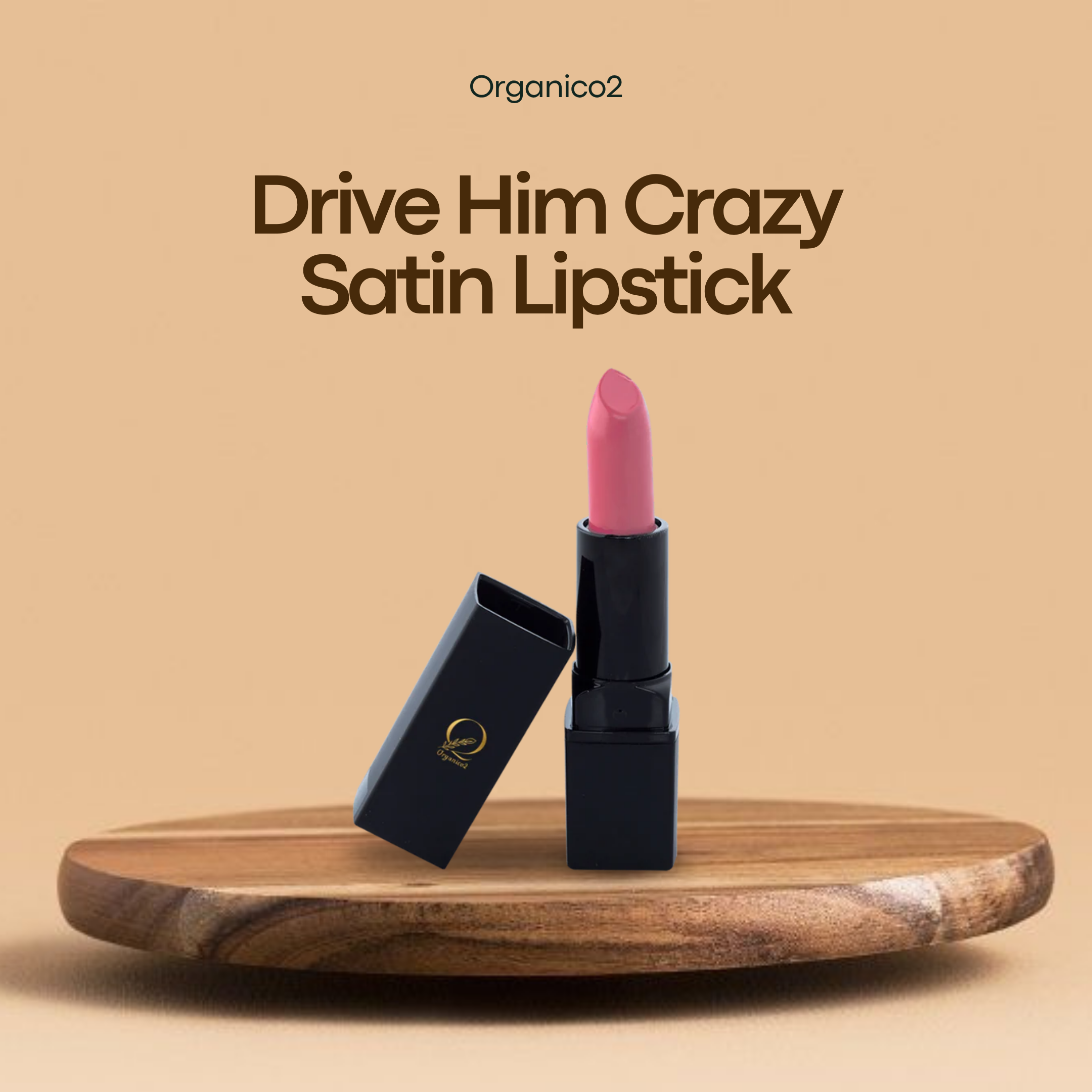 Satin Lipstick - Drive Him Crazy