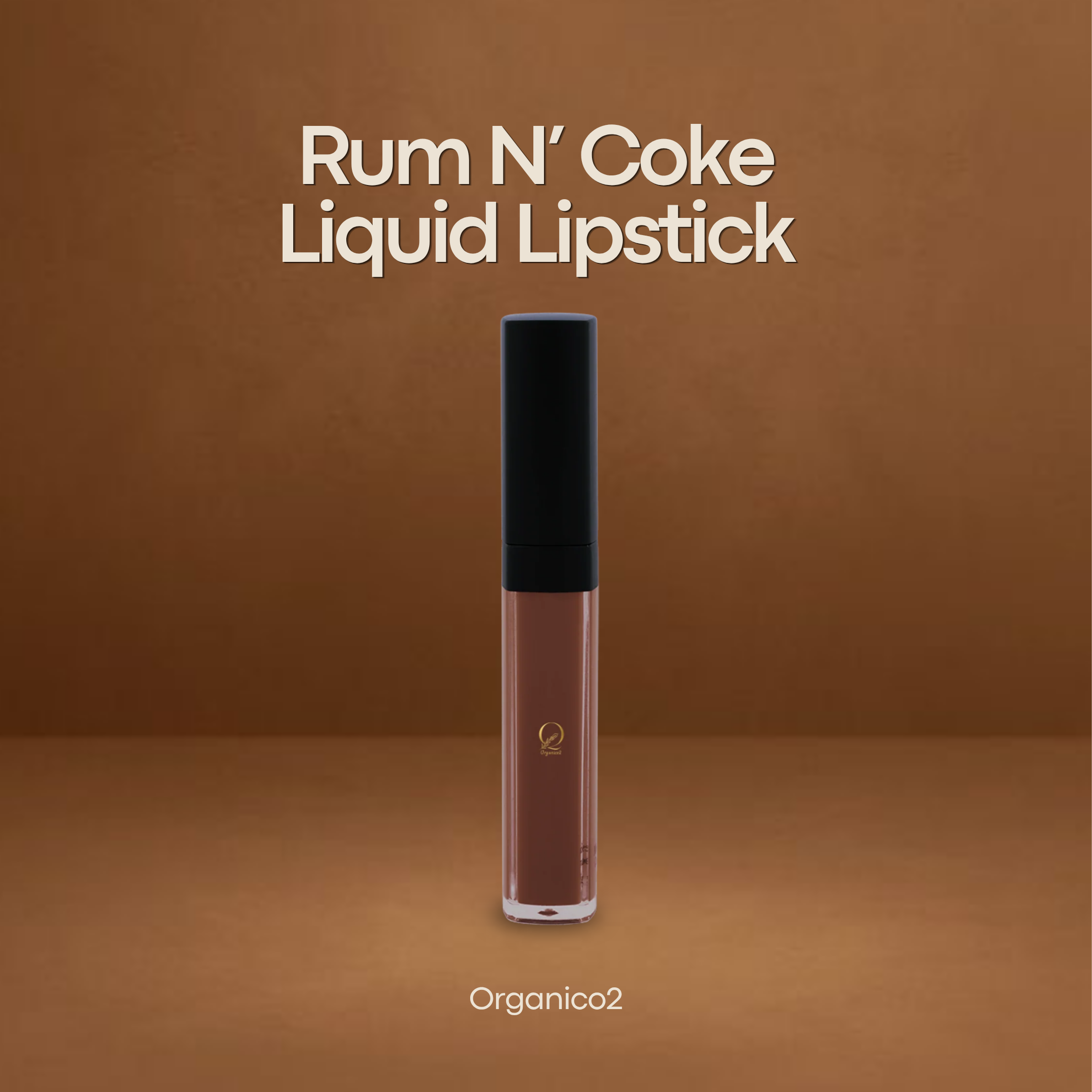 Liquid Lipstick - Rum N' Coke